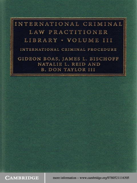 International Criminal Law Practitioner Library: Volume 3 