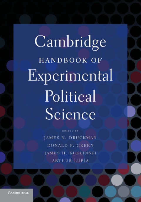 Cambridge Handbook of Experimental Political Science 