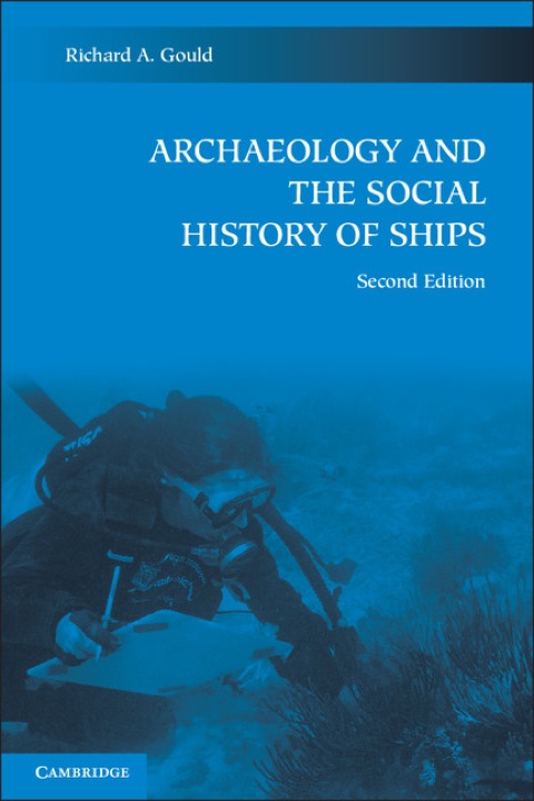 Cover image for book Archaeology and the Social History of Ships