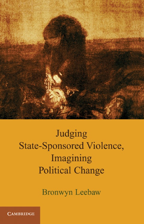 Cover image for book Judging State-Sponsored Violence, Imagining Political Change