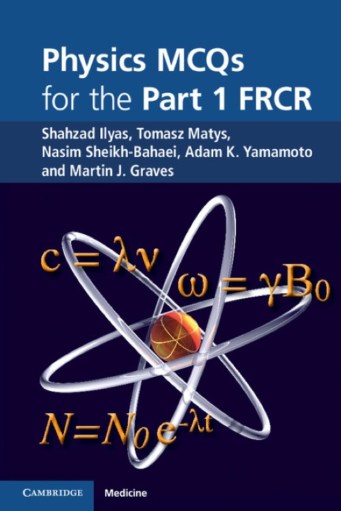Physics MCQs for the Part 1 FRCR 