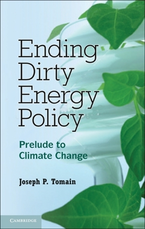 Cover image for book Ending Dirty Energy Policy