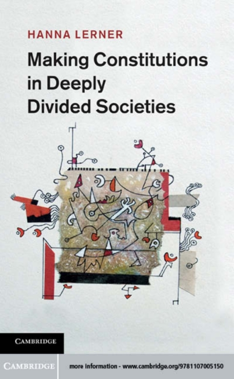 Cover image for book Making Constitutions in Deeply Divided Societies