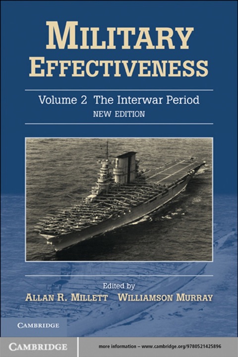 Cover image for book Military Effectiveness: Volume 2, The Interwar Period