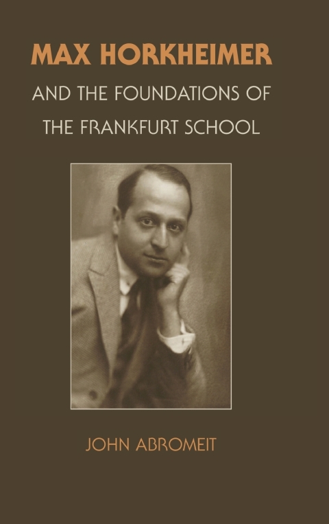 Cover image for book Max Horkheimer and the Foundations of the Frankfurt School