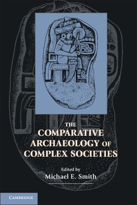 Cover image for book The Comparative Archaeology of Complex Societies