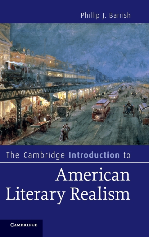 Cover image for book The Cambridge Introduction to American Literary Realism