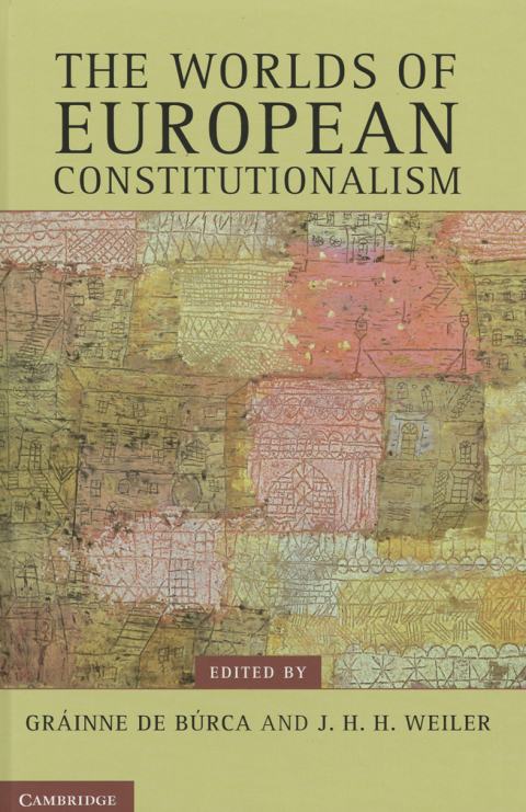 Cover image for book The Worlds of European Constitutionalism