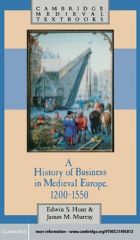 Cover image: A History of Business in Medieval Europe, 1200–1550 1st edition 9780521495813