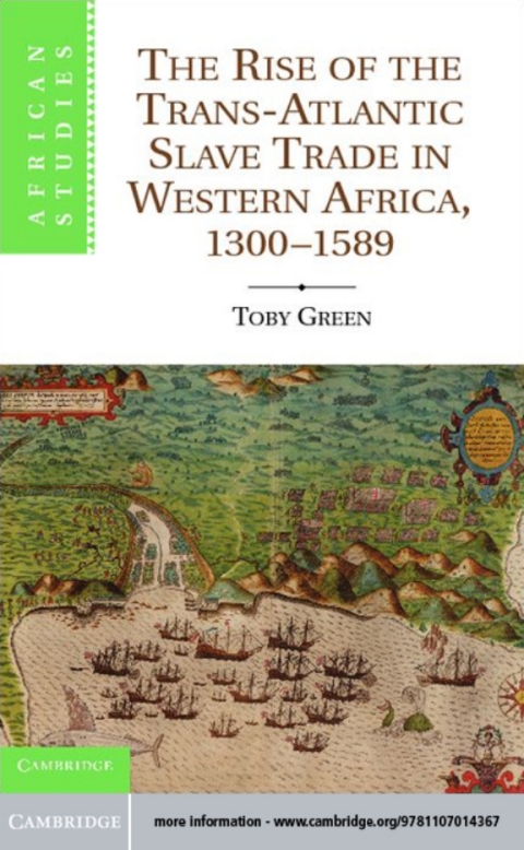 Cover image for book The Rise of the Trans-Atlantic Slave Trade in Western Africa, 1300–1589