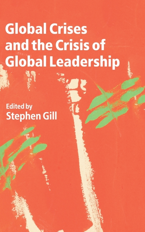 Cover image for book Global Crises and the Crisis of Global Leadership