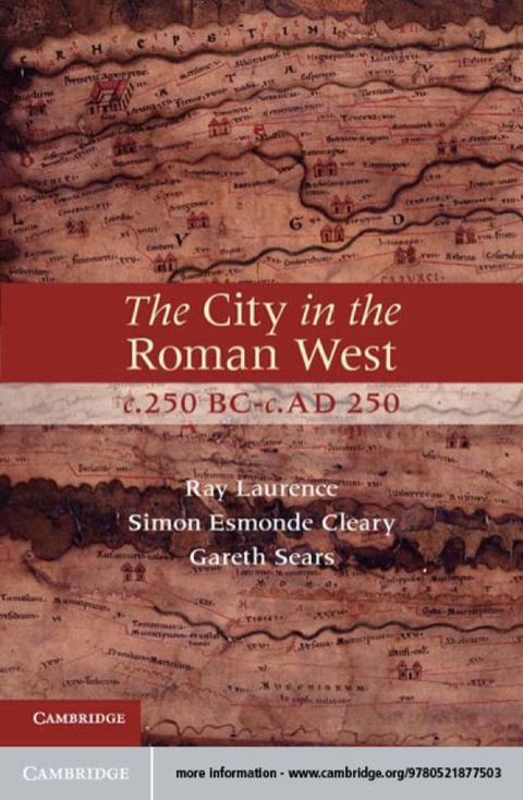 Cover image for book The City in the Roman West, c.250 BC–c.AD 250