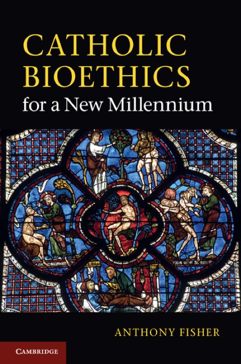 Catholic Bioethics for a New Millennium 