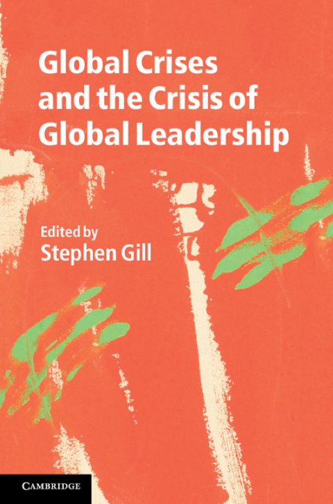 Cover image for book Global Crises and the Crisis of Global Leadership