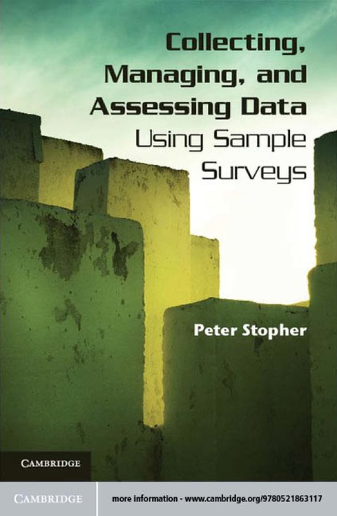 Collecting, Managing, and Assessing Data Using Sample Surveys 