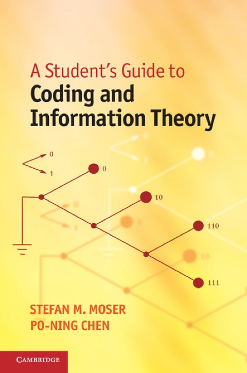 A Student's Guide to Coding and Information Theory 
