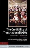 The Credibility of Transnational NGOs - Gourevitch, Peter A.; Lake, David A.; Gross Stein, Janice