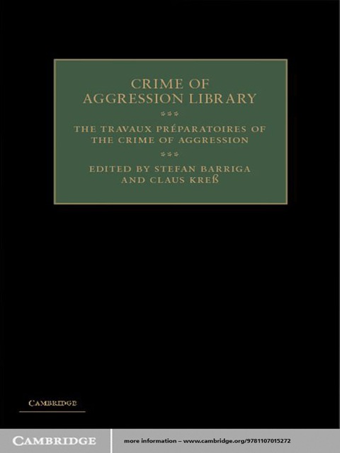 Cover image for book The Travaux Préparatoires of the Crime of Aggression
