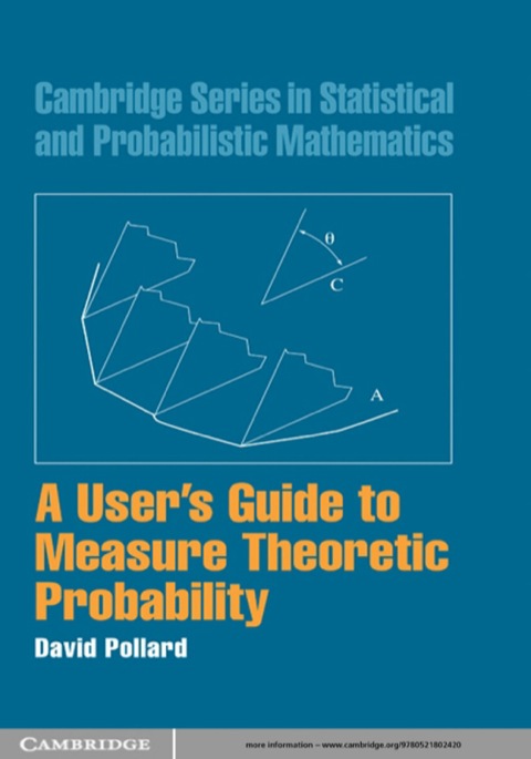 A User's Guide to Measure Theoretic Probability 
