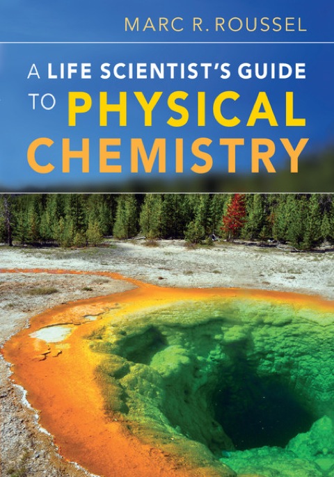 Cover image for book A Life Scientist's Guide to Physical Chemistry