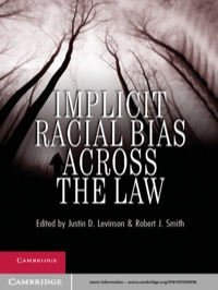 Implicit Racial Bias Across The Law 1st Edition 9781107010956 Vitalsource