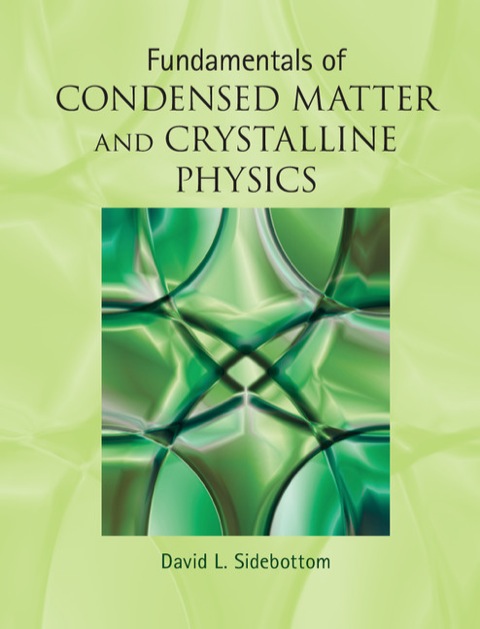 Cover image for book Fundamentals of Condensed Matter and Crystalline Physics