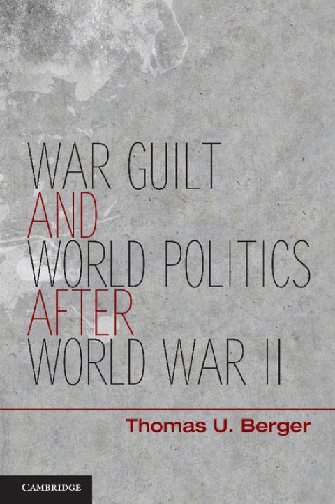 Cover image for book War, Guilt, and World Politics after World War II