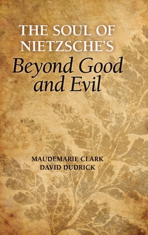 Cover image for book The Soul of Nietzsche's Beyond Good and Evil