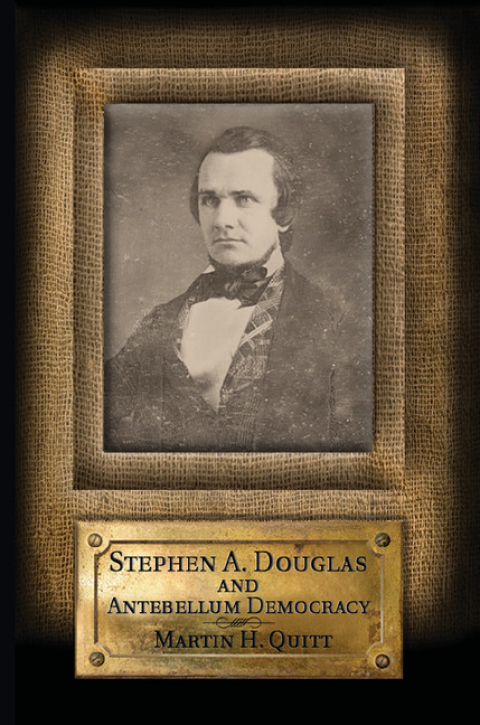 Cover image for book Stephen A. Douglas and Antebellum Democracy