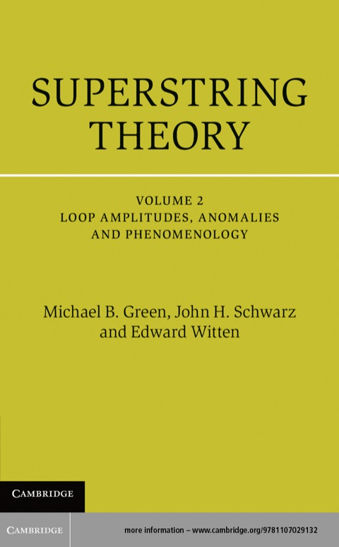 Superstring Theory: Volume 2, Loop Amplitudes, Anomalies and Phenomenology 