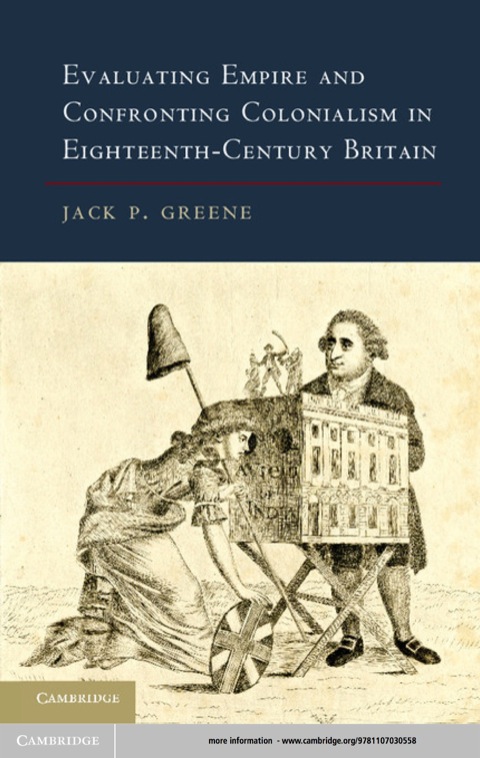 Cover image for book Evaluating Empire and Confronting Colonialism in Eighteenth-Century Britain