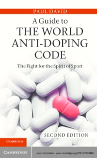 Cover image: A Guide to the World Anti-Doping Code 2nd edition 9781107003460