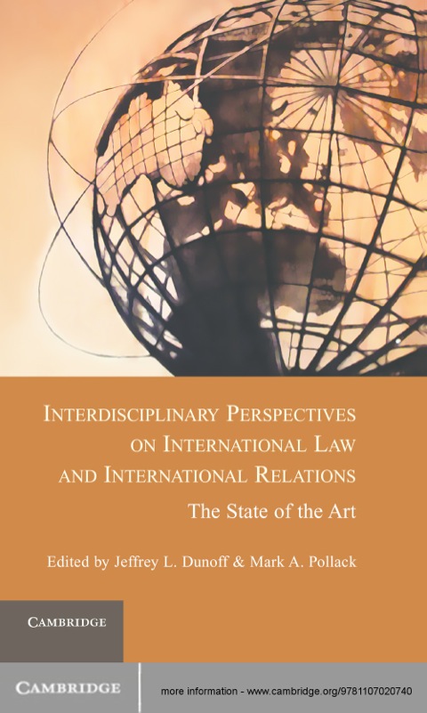 Interdisciplinary Perspectives on International Law and International Relations 