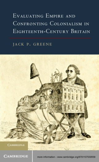 Evaluating Empire and Confronting Colonialism in Eighteenth-Century Britain