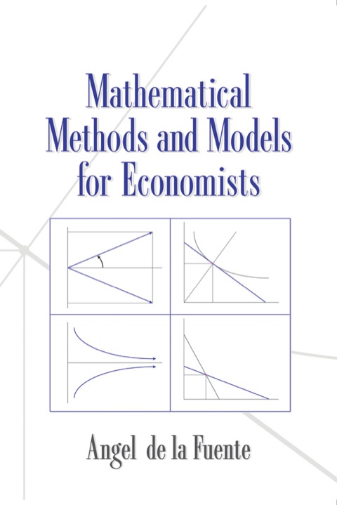 Cover image for book Mathematical Methods and Models for Economists