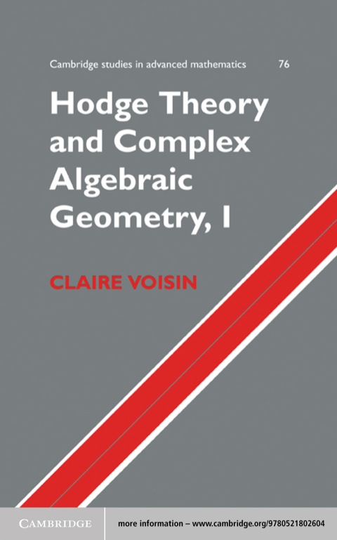 Cover image for book Hodge Theory and Complex Algebraic Geometry I: Volume 1