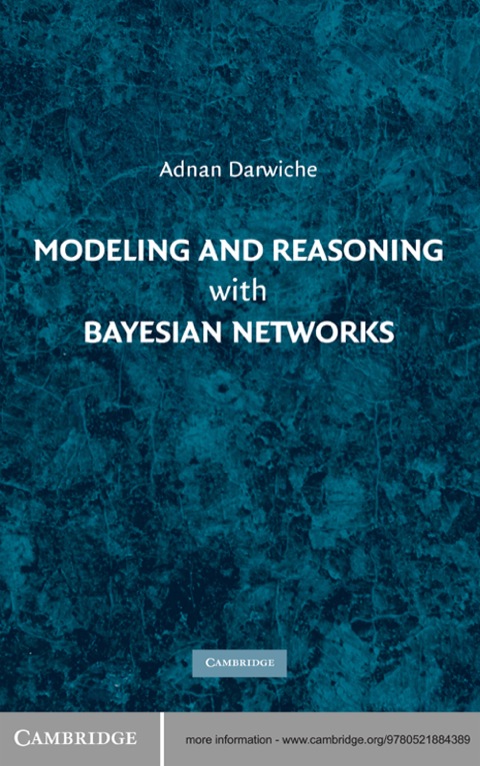 Cover image for book Modeling and Reasoning with Bayesian Networks