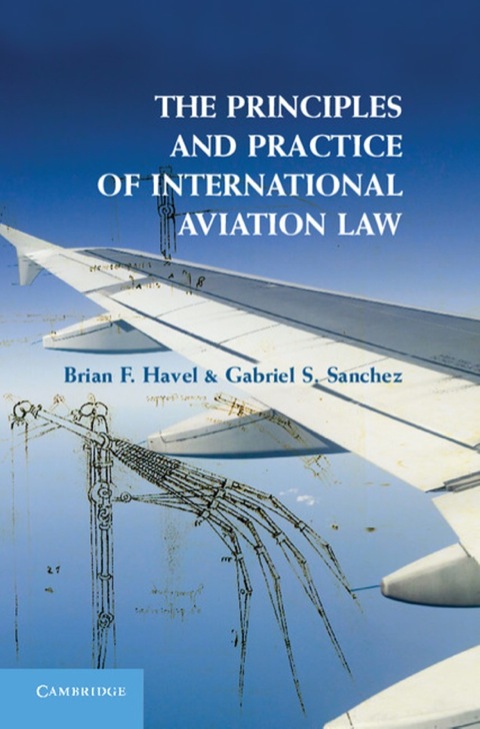 Cover image for book The Principles and Practice of International Aviation Law