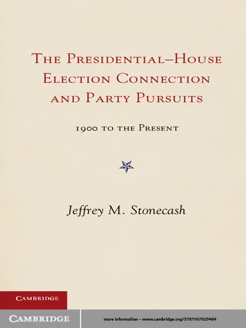 Cover image for book Party Pursuits and The Presidential-House Election Connection, 1900–2008
