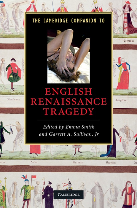 The Cambridge Companion to English Renaissance Tragedy 
