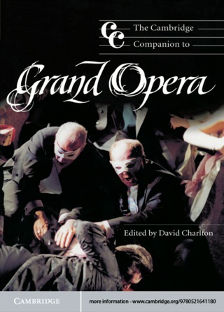 The Cambridge Companion to Grand Opera