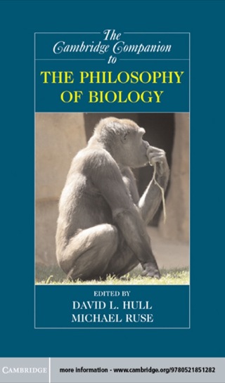 The Cambridge Companion to the Philosophy of Biology