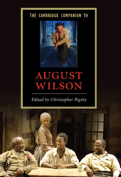 The Cambridge Companion to August Wilson 