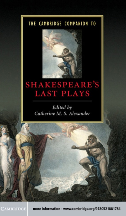 The Cambridge Companion to Shakespeare's Last Plays 