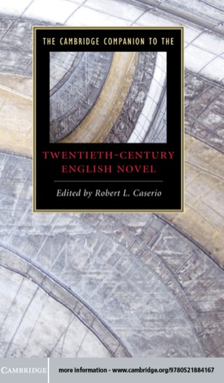 The Cambridge Companion to the Twentieth-Century English Novel