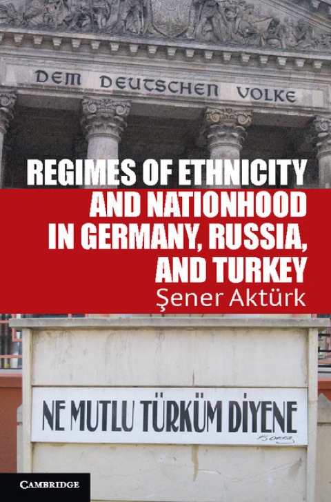Cover image for book Regimes of Ethnicity and Nationhood in Germany, Russia, and Turkey