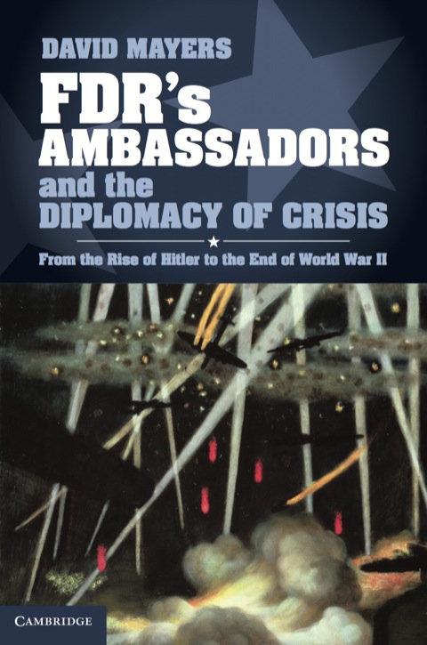 Cover image for book FDR's Ambassadors and the Diplomacy of Crisis