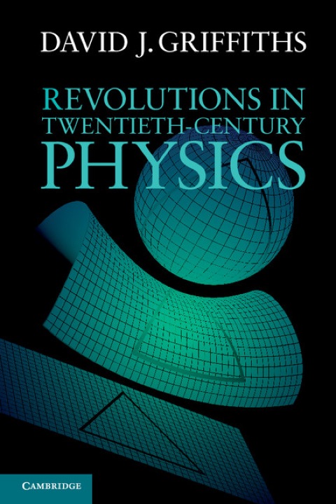 Cover image for book Revolutions in Twentieth-Century Physics