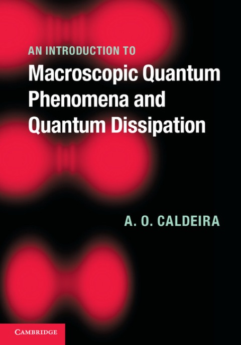 Cover image for book An Introduction to Macroscopic Quantum Phenomena and Quantum Dissipation