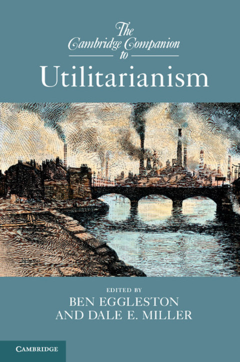 Cover image for book The Cambridge Companion to Utilitarianism